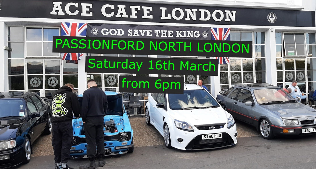 PASSION FORD NORTH LONDON MEET @ ACE CAFE 2NITE!! 👍 16/3/24