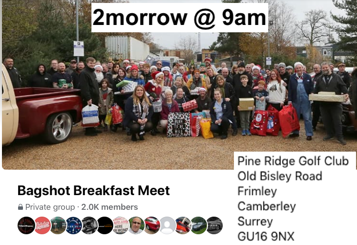 BAGSHOT BREAKFAST MEET 2MORROW @ 9am 😃