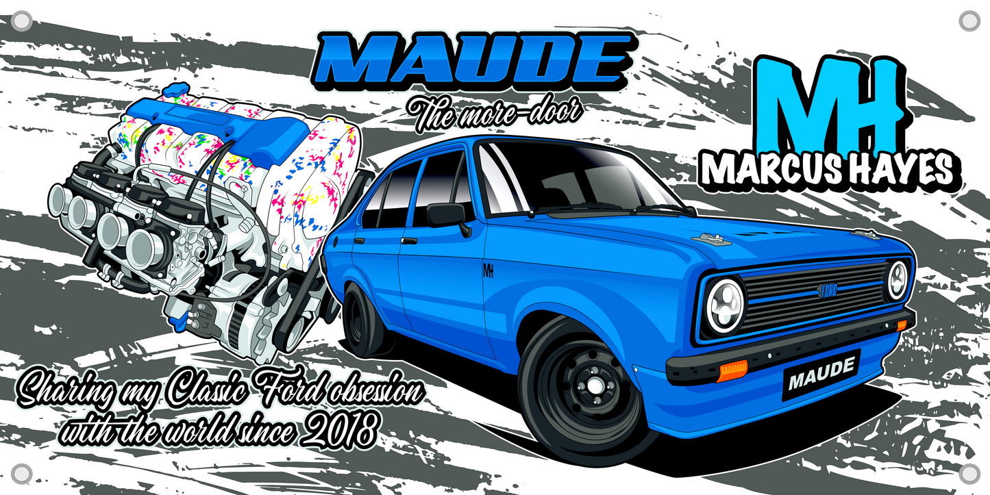 'MAUDE' THE MORE-DOOR MK2 ESCORT PVC BANNER (WHITE BACKGROUND)